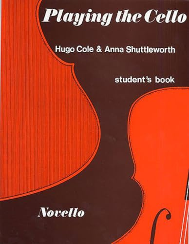 Playing The Cello (Student's Book).: An Approach Through Live Music Making