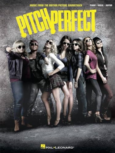 Pitch Perfect: Music from the Motion Picture Soundtrack: Music from the Motion Picture Soundtrack: Piano-Vocal-Guitar