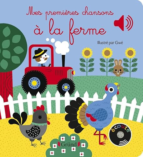 Mes premières chansons à la ferme – Livre sonore et d'éveil avec 6 puces sonores – Bébé dès 6 mois