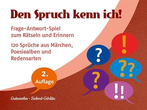 Den Spruch kenn ich!: Frage-Antwort-Spiel zum Rätseln und Erinnern