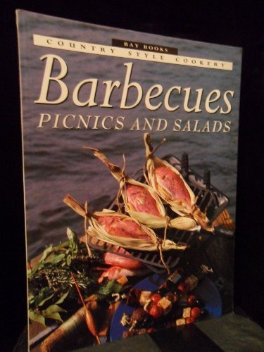 Barbeques Salads and Picnics (Bay Books Cookery Collection)
