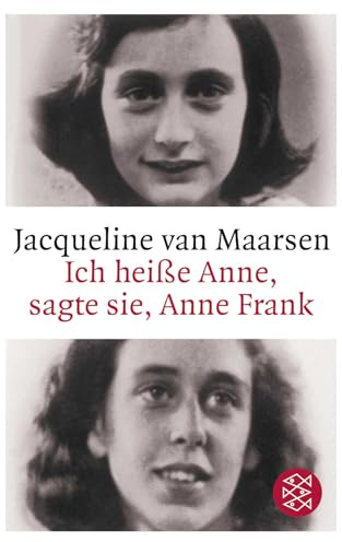 Ich heiße Anne, sagte sie, Anne Frank