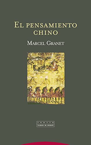 El Pensamiento Chino (Pliegos de Oriente)