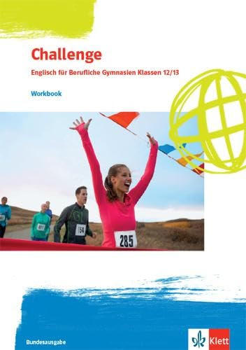 Challenge. Englisch für Berufliche Gymnasien - Ausgabe Nordrhein-Westfalen und Rheinland-Pfalz: Workbook mit Mediensammlung Klassen 12/13