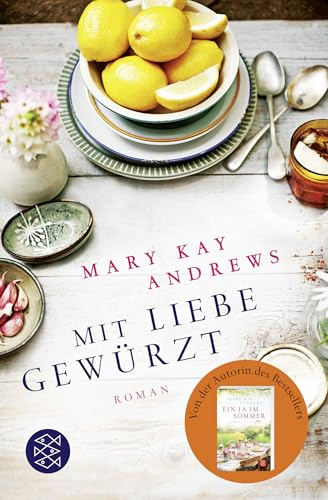Mit Liebe gewürzt: Roman (Die Sommerbuchreihe, Band 7)