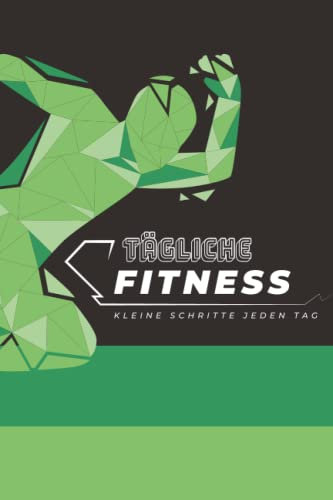Tägliche Fitness: Fitnesstagebuch zum ausfüllen um seine Ziele zu erreichen A5 / Trainingstagebuch / Fitness / Abnehmen / Sporttagebuch / Cardio / Krafttraining / Silhouette Läufer