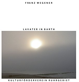 Lavater in Barth (Geschichte der Stadt Barth, Band 2)