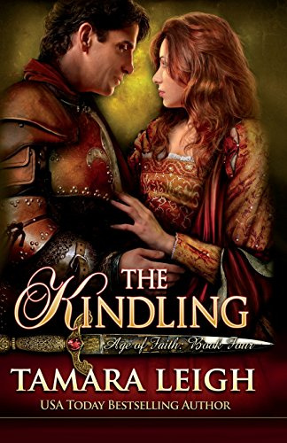 The Kindling: Book Four: Volume 4 (Age of Faith)