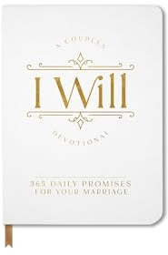 I Will: 365 Daily Promises for Your Marriage