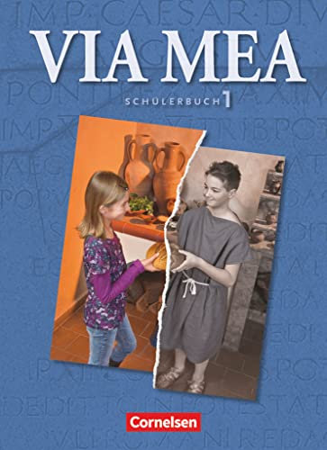 Via mea - Latein als 2. Fremdsprache - Band 1: 1. Lernjahr: Schulbuch (Via mea, Band 1: 1. Lernjahr)