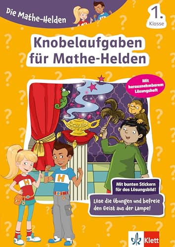 Klett Knobelaufgaben für Mathe-Helden 1. Klasse: Mathematik in der Grundschule mit Stickern (Die Mathe-Helden)