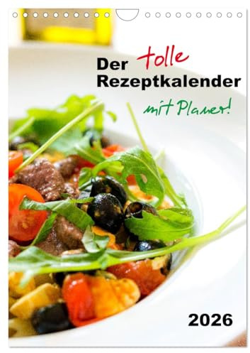 Der tolle Rezeptkalender (Wandkalender 2026 DIN A4 hoch), CALVENDO Monatskalender: Herzhafte Rezepte, einfach gekocht. (CALVENDO Lifestyle)