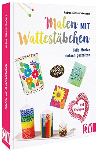 Malen mit Wattestäbchen: Tolle Motive einfach gestalten