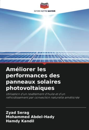 Améliorer les performances des panneaux solaires photovoltaïques: Utilisation d'un revêtement d'huile et d'un refroidissement par convection naturelle améliorée
