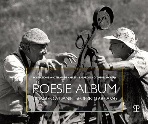 Poesie album. Omaggio a Daniel Spoerri (1930-2024). Ediz. multilingue