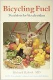Bicycling Fuel: Nutrition for Bicycle Riders