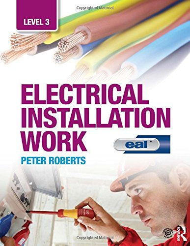 Electrical Installation Work: Level 3: EAL Edition