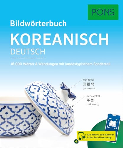 PONS Bildwörterbuch Koreanisch: 16.000 Worter & Wendungen mit landestypischem Sonderteil und Scan2Learn-App