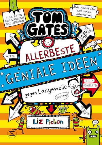 Tom Gates. Allerbeste geniale Ideen (gegen Langeweile): Die Bestsellerreihe aus England | Cooler Comicroman ab 10 Jahren | SPIEGEL-Bestsellerautorin (Tom Gates / Comic Roman, Band 23)