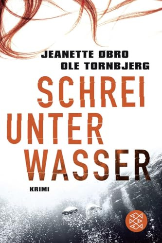 Schrei unter Wasser: Kriminalroman