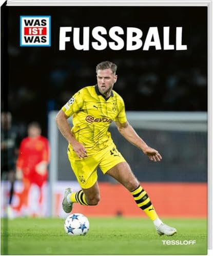 WAS IST WAS Fußball | Alles über Regeln, Taktik, große Turniere und Stars | Sachbuch für Kinder ab 8 Jahren | Fußballwissen spannend erklärt | Perfekt ... Ausgabe für die EM 2024 (WAS IST WAS Edition)