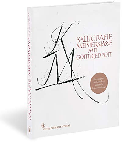 Kalligrafie Meisterklasse: Neuausgabe des Klassikers Kalligrafie Intensivtraining