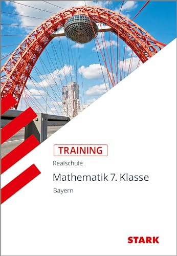 STARK Mathematik 7. Klasse - Training Realschule - Grundwissen, Aufgaben und Lösungen