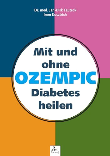 Mit und ohne OZEMPIC Diabetes heilen
