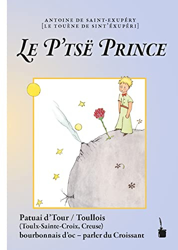 Le P'tsë Prince: Der kleine Prinz - Croissant (Toullois)