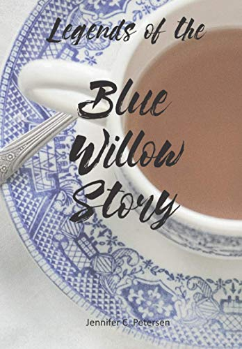 Legends of the Blue Willow Story: 1