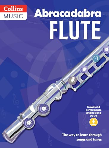 Abracadabra Flute (Pupil's Book + Download): The way to learn through songs and tunes (Abracadabra Woodwind)
