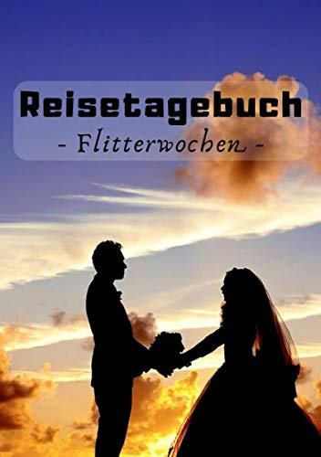 Reisetagebuch Flitterwochen: Sunset | 120 Seiten | DIN A5 | Liniert | Geschenkidee