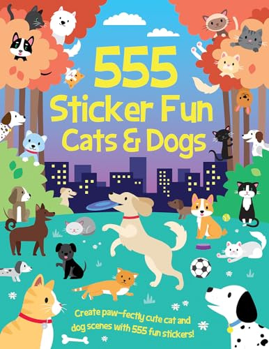 555 Sticker Fun Cats & Dogs: Activity Book