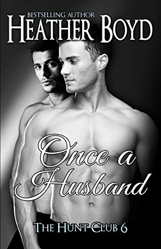 Once a Husband: Volume 6 (Hunt Club)