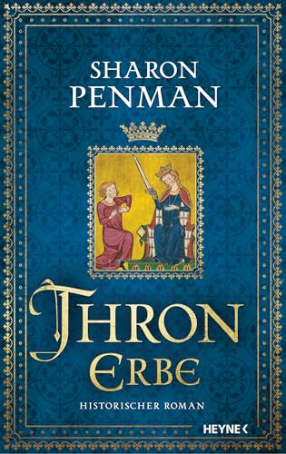 Thronerbe: Historischer Roman. Mit einem Vorwort von Juliane Stadler (Die Plantagenet-Saga, Band 2)