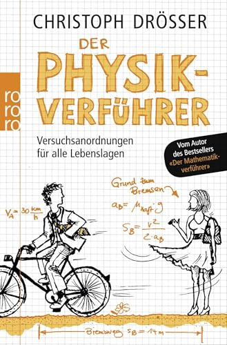 Der Physikverführer: Versuchsanordnungen für alle Lebenslagen