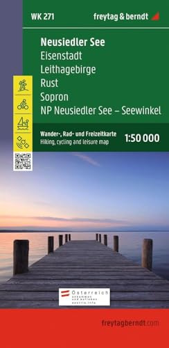 WK 271 Neusiedler See - Eisenstadt - Leithagebirge - Rust - Sopron - Seewinkel Nationalpark, Wanderkarte 1:50.000: mit Infoguide (freytag & berndt Wanderkarte, Band 271)
