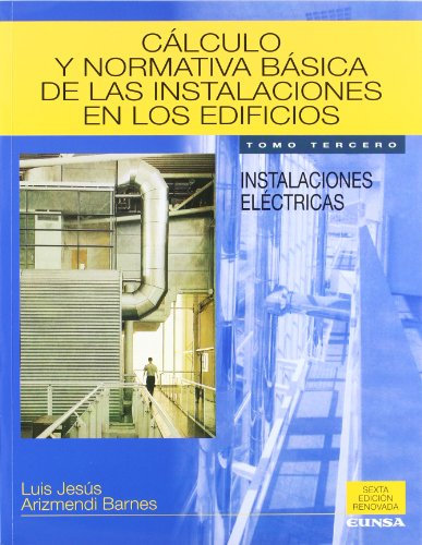 Instalaciones eléctricas: Vol.3 (Libros de arquitectura)