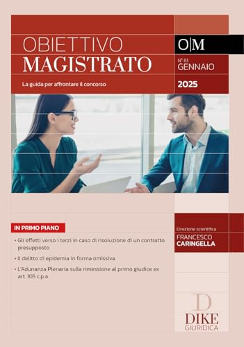 Obiettivo magistrato. La guida per affrontare il concorso. Gennaio (2025) (Vol. 81)