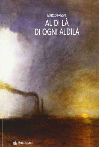 Al di là di ogni aldilà. Racconti, monologhi, lettere e invenzioni dall'oltre (Linferno)