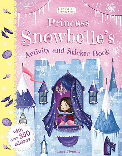 Princess Snowbelle's Activity and Sticker Book: With over 350 stickers