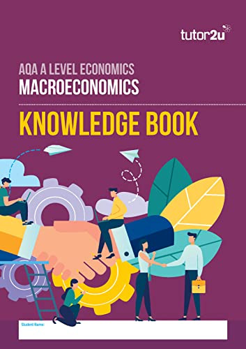 tutor2u AQA A-Level Economics Knowledge Book - Macroeconomics