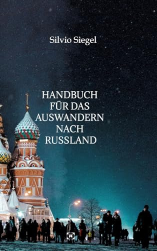 Handbuch für das Auswandern nach Russland