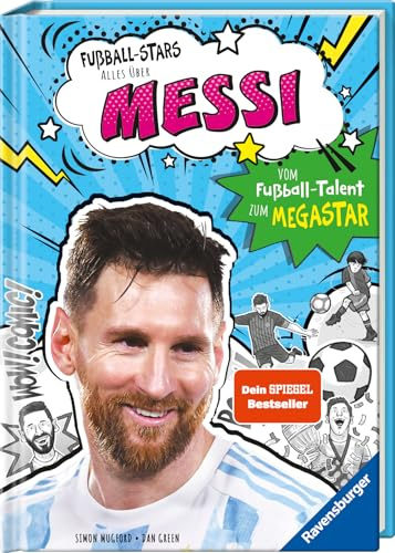 Fußball-Stars - Alles über Messi: Spiegel-Bestseller, Erstlesebuch ab 7 Jahren, Fußball-Geschenke für Jungs und Mädchen: Vom Fußball-Talent zum Megastar (Megastars)