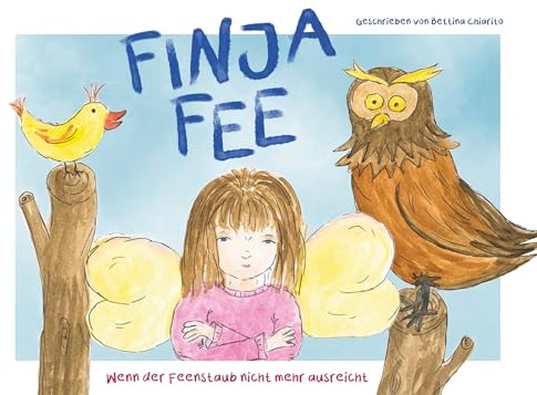 Finja Fee: Wenn der Feenstaub nicht mehr ausreicht