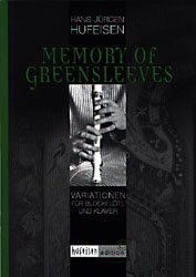 Memory of Greensleeves: Altblockflöte oder andere Melodieinstrumente, Klavier, Violoncello ad lib.. Beil.: Einlageheft f. Altblockflöte