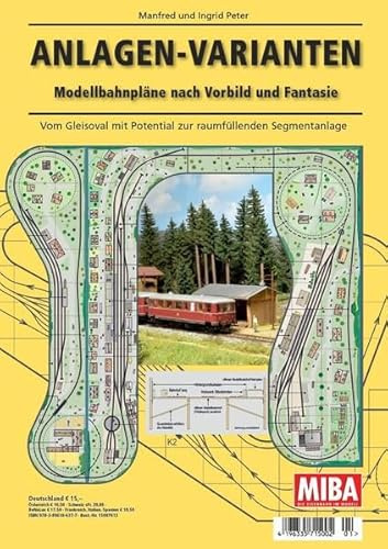 Anlagen-Varianten - Modellbahnpläne nach Vorbild und Fantasie - MIBA Planungshilfen