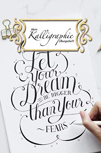 Mein Kalligraphie Übungsheft: Übungsheft für Kalligraphie Kunst I 6 x 9 Zoll I 120 Seiten I Kalligraphie Raster I Geschenkidee für kreative Erwachsene und Kinder
