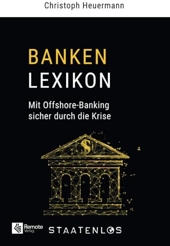 Staatenlos: Banken Lexikon: Mit Offshore-Banking sicher durch die Krise