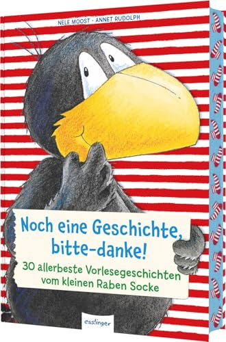 Der kleine Rabe Socke: Noch eine Geschichte, bitte-danke!: 30 allerbeste Vorlesegeschichten vom kleinen Raben Socke